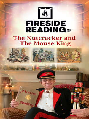cover image of Fireside Reading of the Nutcracker and the Mouse King